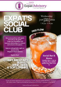 Expat Social Club - 31st January 2024 Singapore Expat Advisory